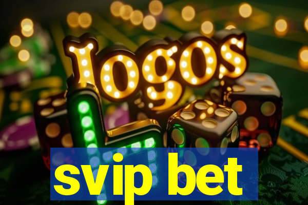 svip bet
